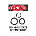 Danger Machine Starts Automatically 10" x 14" Sign